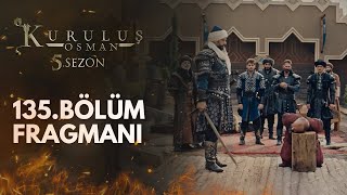 Kuruluş Osman 135Bölüm Fragmanı [upl. by Amadeus]