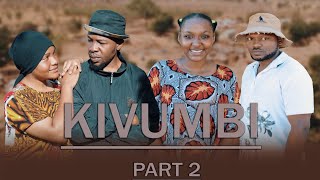 KIVUMBI  2 [upl. by Latoyia]