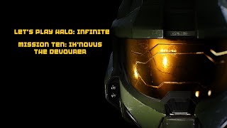 LETS PLAY HALO INFINITE  MISSION TEN IKNOVUS THE DEVOURER [upl. by Araet]