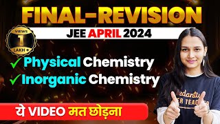 Complete INORGANIC amp PHYSICAL CHEMISTRY in 1 Shot  Final Revision  JEE Main 2024 April Attempt [upl. by Tobye]