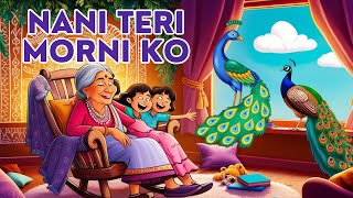 Nani Teri Morni Ko Mor Le Gaye  Fun Kids Song  Nursery Rhymes  Hindi Rhymes [upl. by Atinel]