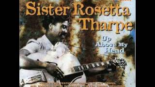 Sister Rosetta Tharpe  my journey to the sky [upl. by Cyd]