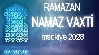 Ramazan İmsak Vaxtlari  Orucluq Vaxti Bakı  Ramazan Təqvimi 2023 [upl. by Box]