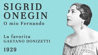 Sigrid Onegin  La favorita O mio Fernando  1929 [upl. by Hgieleak312]