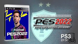 EP54 PES 2022 PS3 อัพเดทซีซั่น [upl. by Jenifer884]