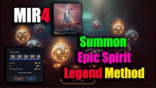 MIR4 Summon Epic Spirit Legend Method [upl. by Halford]