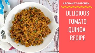 Tomato Quinoa Recipe  Masala Quinoa  Tomato Rice  High Protein Recipes by Archanas Kitchen [upl. by Nedyaj506]