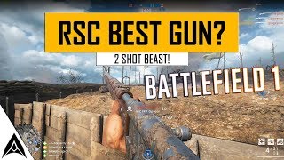 RSC v Autoloading 835  Is the RSC the best Medic gun in Battlefield 1 [upl. by Esinwahs202]