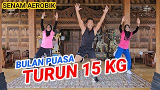 AEROBIK MENURUNKAN 15 KG BERAT BADAN  EDISI PUASA [upl. by Ardnasal17]