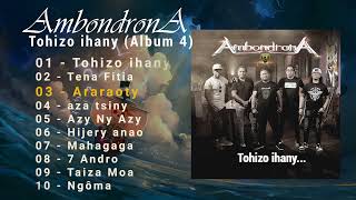 Ambondrona Album 4  Tohizo ihany Hira malagasy [upl. by Anivle859]