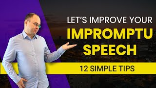 12 Effective Impromptu Speech Tips You Should Use [upl. by Broder]