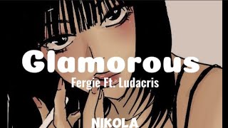 Fergie — Glamorous Lyrics Ft Ludacris [upl. by Shannan571]