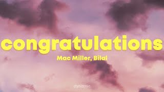 Mac Miller  Congratulations Lyrics ft Bilal [upl. by Shererd]