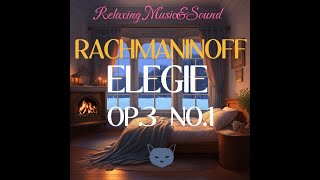 Rachmaninoff  Elegie  Op3 No1 [upl. by Atinniuq]