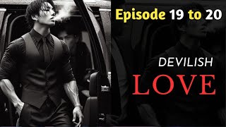 Devilish Love  Episode 19 to 20 audiostory forcedmarriagebasednovels fm devilishlovewithmywife [upl. by Nylatsirhc]