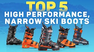 Top 5 High Performance Ski Boots for Narrow Feet [upl. by Aidnac]