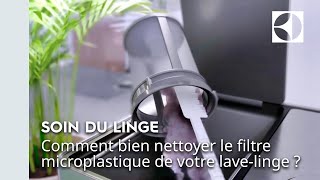 🧽 Comment nettoyer votre filtre microplastiques   Electrolux [upl. by Arman]