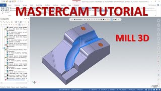 MasterCAM 2021 Tutorial 102  How to creater Mill 3D Toolpath Mold amp Die [upl. by Annaej521]