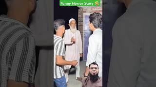 Funny Horror Story 🤣 viralshort funny horror [upl. by Hogue]