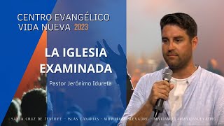 La Iglesia Examinada por el pastor Jerónimo Idureta [upl. by Bushore]