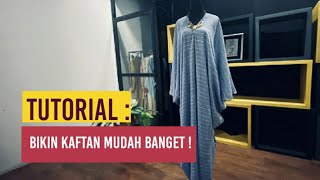 Cara Menjahit Kaftan Cepat dan Mudah [upl. by Nikolai]