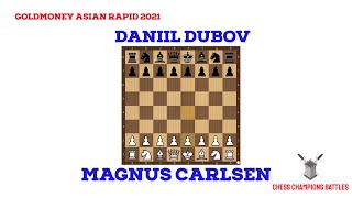 Magnus Carlsen vs Daniil Dubov  Epic Battle at Goldmoney Asian Rapid 2021  Tactical Masterclass [upl. by Dolorita]