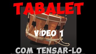 TABALET VÍDEO 1 COM TENSAR LO [upl. by Chancelor834]