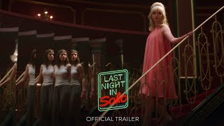 LAST NIGHT IN SOHO  Official Trailer HD  Only in Theaters October 29 [upl. by Heall]