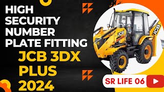 HSRP FITMENT JCB 3DX PLUS EXCAVATOR  HIGH SECURITY NUMBER PLATE FITTING PROCESS [upl. by Yevad]