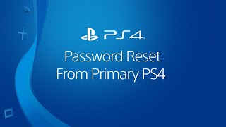 Password Reset From Your Primary PS4 [upl. by Aennil]