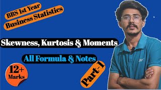 Skewness kurtosis amp moment bbs 1st year business statistics Part1  All Formula amp key Note [upl. by Maria936]