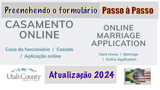 Casamento Online UTAH  Atualizações 2024  Preenchendo o Formulário para a Licença de Casamento [upl. by Johnny]