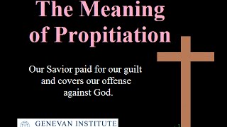 The Meaning of Propitiation [upl. by Hovey]