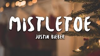 Justin Bieber  Mistletoe Lyrics [upl. by Abla787]