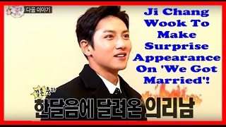 Ji Chang Wook to make surprise appearance on We Got Married [upl. by Nitsed]