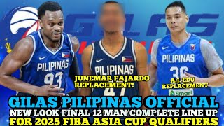 GILAS PILIPINAS OFFICIAL NEW LOOK FINAL 12 MAN COMPLETE LINE FOR 2025 FIBA ASIA CUP QUALIFIERS [upl. by Sergo895]