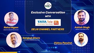 Exclusive Conversation with Delhi Channel Partners I Tata Tele Business Services I Ignite Partners [upl. by Dutch858]