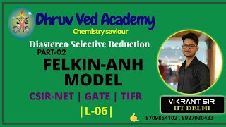 Reagents Lect06  FELKINANH MODEL Part2  CSIRNET  GATE  TIFR [upl. by Elberta]