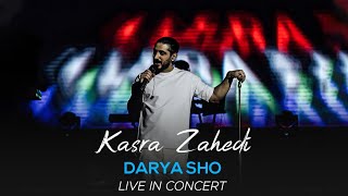 Kasra Zahedi  Darya Sho I Live In Concert  کسری زاهدی  دریا شو [upl. by Yobybab]