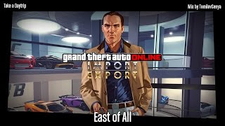 GTA Online ImportExport Original Score — East of All [upl. by Okimuy547]