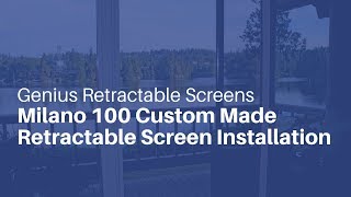 Genius Retractable Screens  Milano 100 Custom Made Retractable Screen Installation [upl. by Gorrono]