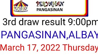 Peryahan ng Bayan  PANGASINAN ALBAY March 17 2022 3RD DRAW RESULT [upl. by Susejedesoj905]