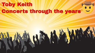 Toby Keith Concerts Through the Years [upl. by Akissej]