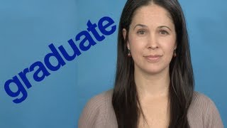 How to Pronounce GRADUATE  Word of the Week  American English [upl. by Esadnac]