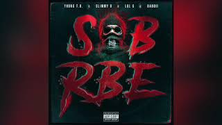 SOB X RBE  YHUNG Official Audio  Gangin [upl. by Llekcir]