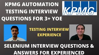 KPMG Testing Interview Experience  Real Time Interview Questions and Answers [upl. by Anaud]