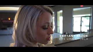 Brittany Razor  Life Link Story [upl. by Stefanie]