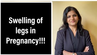 Swelling in Legs during Pregnancy  When to Worry in Kannada  Dr Sindhu Ravishankar [upl. by Novej]