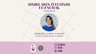 Academicapsule Sınırların Ötesinde EczacılıkAlmanya’da Eczacılık AyşegülLafcıYalçın [upl. by Ravens]