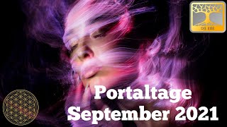 Portaltage September 2021 Finde deine Bestimmung [upl. by Dilahk]